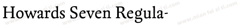 Howards Seven Regula字体转换